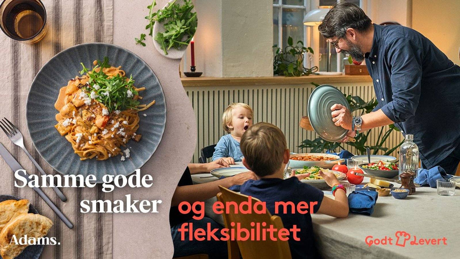 Far serverer pasta til to barn, med teksten «Samme gode smaker og enda mer fleksibilitet» og logoene til Adams og Godtlevert Far serverer pasta til to barn, med teksten «Samme gode smaker og enda mer fleksibilitet» og logoene til Adams og Godtlevert